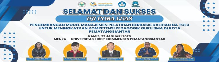 Pelaksanaan Uji Coba Luas Pengembangan Model Manajemen Pelatihan Berbasis Budaya Batak Dalihan Na Tolu (DNT) diikuti oleh sebanyak 60 orang guru SMA Negeri dan Swasta Kota Pematangsiantar